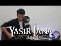 Download Lagu Sholawat Viral Tiktok - YASIR LANA - cover versi akustik