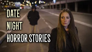3 Real Date Night Horror Stories