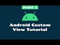 Android Custom View Tutorial - Kotlin