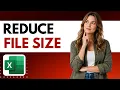 How to reduce file size in Excel Easy Tutorial