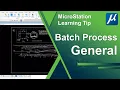 Batch Process in General - MicroStation