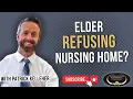 Elder Refusing Nursing Home Here s what to do