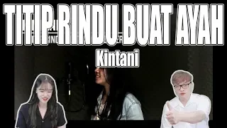 Download [KOREAN REAKSI] Titip Rindu Buat Ayah - Kintani MP3