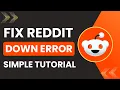 How to fix Reddit down error