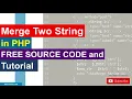 Merge Two String in PHP Free Source code and Tutorial