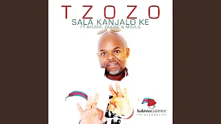 sala kanjalo ke feat bhizer zakwe mzulu 