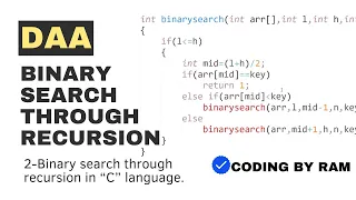 Binary Search through Recursion in c language Binary search recursively calling simple code in c