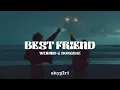 WeiBird & DONGHAE – Best Friend (sub español)