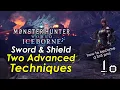 MHWorld Iceborne - 2 Advanced Sword Shield Techniques You Need To Master