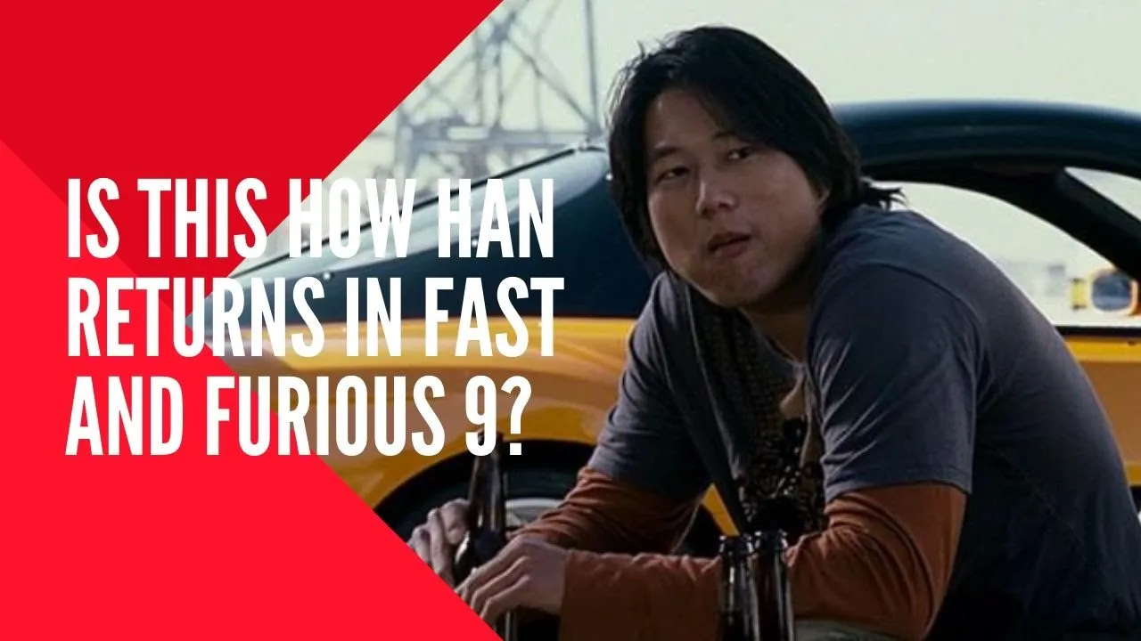 Fast and Furious 9 Han Theory: Is this how Han returns in Fast and Furious 9?