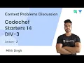 L21 Codechef Starters 14 DIV-3 Contest Problems Discussion Mihir Singh
