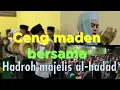 Hadroh majlis al-hadad garut bersama Ceng maden #sholawat #hadroh