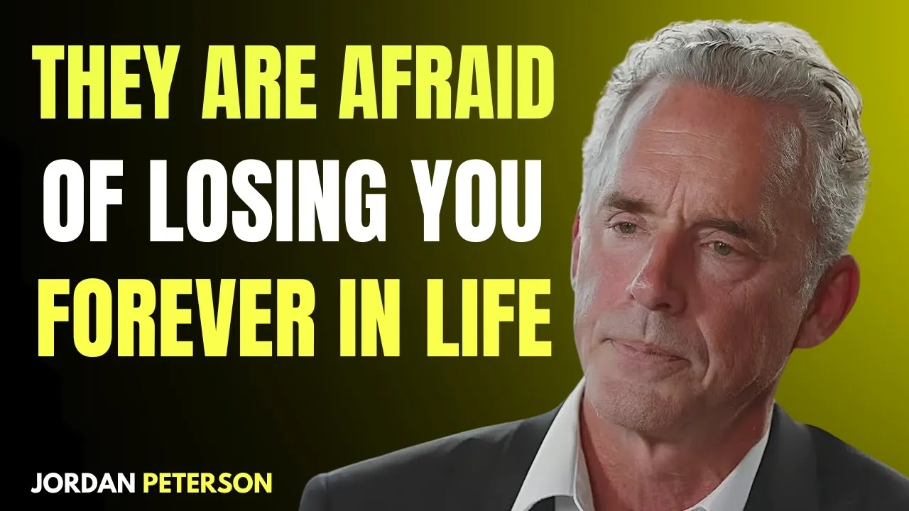 8 Emotional Signs They’re Afraid To Lose You | Jordan Peterson Motivational Speech