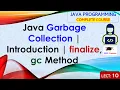 L10 Java Garbage Collection Introduction finalize gc Method Java Tutorial Java Programming