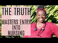 Misconceptions about ENTRY LEVEL MASTERS IN NURSING PROGRAMS