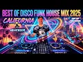 Lagu 🔥 BEST of DISCO FUNK HOUSE MUSIC MIX 2025 California Vibes 🌴🪩 DJV