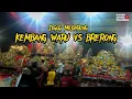 Lagu JEGOG TINGKLIK MEBARUNG - KEMBANG WARU vs BRERONG