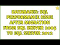 Databases SQL Performance issue after migration from SQL Server 2005 to SQL Server 2012