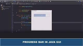 Java GUI Tutorial - Creating A Progress Bar In Java GUI Using JProgressBar Class