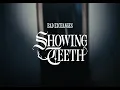Showing Teeth - Bad Exchanges