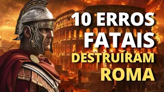 As 10 principais razões para a queda do Império Romano