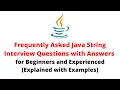 Java String Interview Questions and Answers Frequently Asked Java String Interview Questions