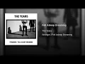 Fell Asleep Dreaming - The Years