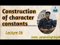 Lec 06 Construction of character constants tech academy