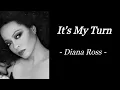 Download Lagu IT'S MY TURN | DIANA ROSS | AUDIO SONG LYRICS