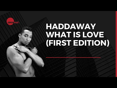 Download MP3 Haddaway - What Is Love (First Edition)