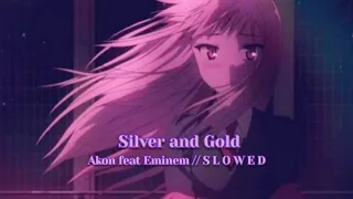 Download Silver and Gold - Akon feat Sway // S L O W E D MP3
