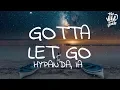 Lagu Hypanda, IA - Gotta Let Go (Lyrics)