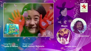 tajdar e haram full song kullfi kumarr bajewala star plus