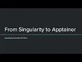 From Singularity to Apptainer
