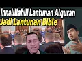 Download Lagu Lihat!! Lantunan Al-Quran disebut Lantunan Bible Kristen.