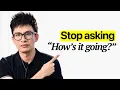 How to Talk to Anyone Even If You Don t Know What To Say