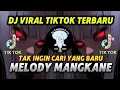 Download Lagu DJ VIRAL TIKTOK TERBARU 2025, TAK INGIN CARI YANG BARU MELODY MANGKANE 🔥 , COCOK BUAT NYANTAI 🎧