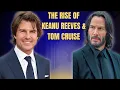The Rise of Keanu Reeves Tom Cruise From Underdogs to Legends