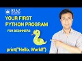 Your First Python Program Python for Beginners print Explained Simply