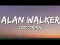 Alan Walker ‒ Lost Control (Lyrics) ft. Sorana