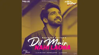 Dil Main Nahi Laona - Acoustic (From 