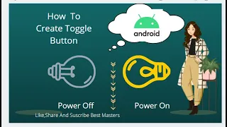 How to Create Toggle Button in Android Studio Toggle Button Android by best masters