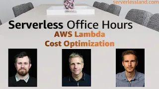 AWS Lambda Cost Optimization Serverless Office Hours