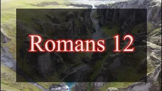 A reading of Romans 12 from the New Living Translation