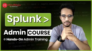 Splunk Course Master Splunk Administration Full Hands-on Training for Beginners