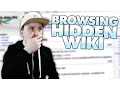 BROWSING THE HIDDEN WIKI ON THE DEEP WEB - DeepWebMonday