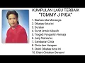 Lagu KUMPULAN LAGU TERBAIK TOMMY J PISA 
