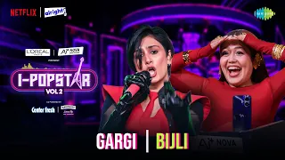 Bijli | Gargi | I-Popstar Hindi Vol.2 | EP 6 | Alright TV | Netflix