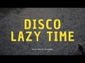 Download Lagu DISCO LAZY TIME REMIX by Yoga Music