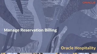 Hospitality Documentation OPERA Cloud Manage Reservation Billing
